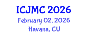 International Conference on Journalism and Mass Communication (ICJMC) February 02, 2026 - Havana, Cuba