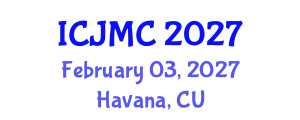 International Conference on Journalism and Mass Communication (ICJMC) February 03, 2027 - Havana, Cuba