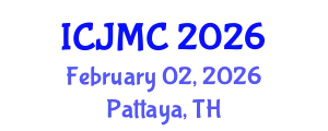 International Conference on Journalism and Mass Communication (ICJMC) February 02, 2026 - Pattaya, Thailand