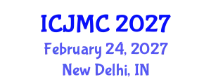 International Conference on Journalism and Mass Communication (ICJMC) February 24, 2027 - New Delhi, India