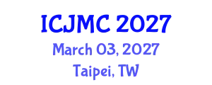 International Conference on Journalism and Mass Communication (ICJMC) March 03, 2027 - Taipei, Taiwan
