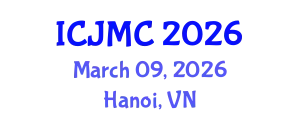 International Conference on Journalism and Mass Communication (ICJMC) March 09, 2026 - Hanoi, Vietnam