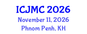 International Conference on Journalism and Mass Communication (ICJMC) November 11, 2026 - Phnom Penh, Cambodia