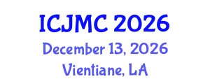 International Conference on Journalism and Mass Communication (ICJMC) December 13, 2026 - Vientiane, Laos