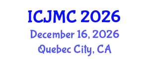 International Conference on Journalism and Mass Communication (ICJMC) December 16, 2026 - Quebec City, Canada