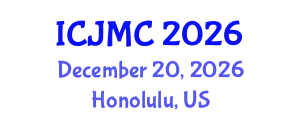 International Conference on Journalism and Mass Communication (ICJMC) December 20, 2026 - Honolulu, United States