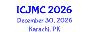 International Conference on Journalism and Mass Communication (ICJMC) December 30, 2026 - Karachi, Pakistan
