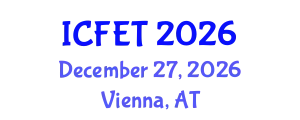 International Conference on Food Engineering and Technology (ICFET) December 27, 2026 - Vienna, Austria