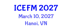 International Conference on Experimental Fluid Mechanics (ICEFM) March 10, 2027 - Hanoi, Vietnam