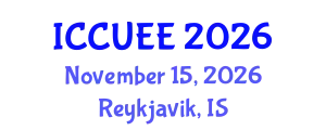 International Conference on Civil, Urban and Environmental Engineering (ICCUEE) November 15, 2026 - Reykjavik, Iceland