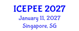 International Conference on Energy, Power and Environmental Engineering (ICEPEE) January 11, 2027 - Singapore, Singapore