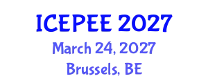 International Conference on Energy, Power and Environmental Engineering (ICEPEE) March 24, 2027 - Brussels, Belgium