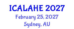 International Conference on Academic Learning and Administration in Higher Education (ICALAHE) February 25, 2027 - Sydney, Australia