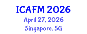 International Conference on Accounting and Financial Management (ICAFM) April 27, 2026 - Singapore, Singapore