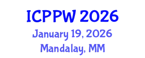 International Conference on Positive Psychology and Wellbeing (ICPPW) January 19, 2026 - Mandalay, Myanmar