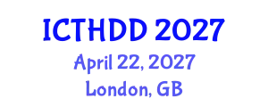 International Conference on Treatment of Hypertension, Dyslipidemia and Diabetes (ICTHDD) April 22, 2027 - London, United Kingdom