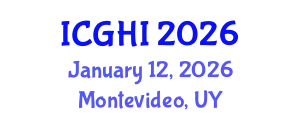 International Conference on Global Health and Innovation (ICGHI) January 12, 2026 - Montevideo, Uruguay