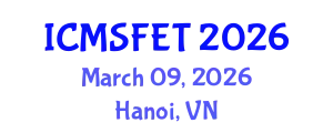 International Conference on Meat Science, Food Engineering and Technology (ICMSFET) March 09, 2026 - Hanoi, Vietnam