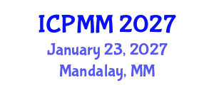 International Conference on Pain Medicine and Management (ICPMM) January 23, 2027 - Mandalay, Myanmar