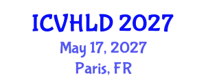 International Conference on Viral Hepatitis and Liver Disease (ICVHLD) May 17, 2027 - Paris, France