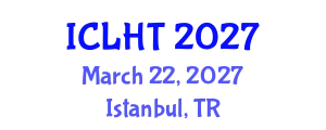 International Conference on Lung Health and Tuberculosis (ICLHT) March 22, 2027 - Istanbul, Turkey