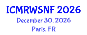 International Conference on Management of Radioactive Waste and Spent Nuclear Fuel (ICMRWSNF) December 30, 2026 - Paris, France