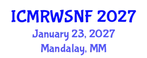 International Conference on Management of Radioactive Waste and Spent Nuclear Fuel (ICMRWSNF) January 23, 2027 - Mandalay, Myanmar