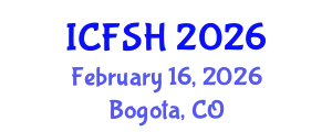 International Conference on Food Science and Health (ICFSH) February 16, 2026 - Bogota, Colombia