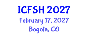 International Conference on Food Science and Health (ICFSH) February 17, 2027 - Bogota, Colombia