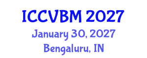 International Conference on Cerebral Vascular Biology and Medicine (ICCVBM) January 30, 2027 - Bengaluru, India