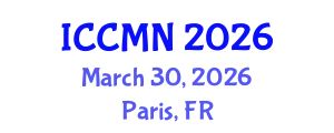 International Conference on Computational and Mathematical Neuroscience (ICCMN) March 30, 2026 - Paris, France