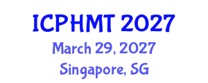 International Conference on Public Health and Medical Technology (ICPHMT) March 29, 2027 - Singapore, Singapore