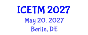 International Conference on Ethnomedicine and Traditional Medicine (ICETM) May 20, 2027 - Berlin, Germany