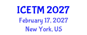 International Conference on Ethnomedicine and Traditional Medicine (ICETM) February 17, 2027 - New York, United States