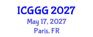 International Conference on Geology, Geophysics and Geochemistry (ICGGG) May 17, 2027 - Paris, France