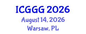 International Conference on Geology, Geophysics and Geochemistry (ICGGG) August 14, 2026 - Warsaw, Poland