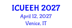 International Conference on Urban Environment and Environmental Health (ICUEEH) April 12, 2027 - Venice, Italy
