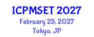 International Conference on Polymer Materials Science, Engineering and Technology (ICPMSET) February 25, 2027 - Tokyo, Japan