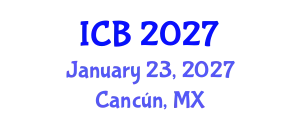 International Conference on Botany (ICB) January 23, 2027 - Cancún, Mexico