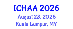 International Conference on Healthy and Active Aging (ICHAA) August 23, 2026 - Kuala Lumpur, Malaysia
