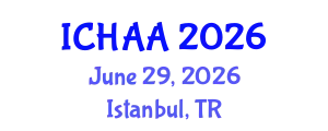 International Conference on Healthy and Active Aging (ICHAA) June 29, 2026 - Istanbul, Turkey