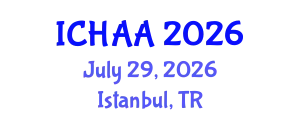 International Conference on Healthy and Active Aging (ICHAA) July 29, 2026 - Istanbul, Turkey