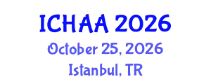 International Conference on Healthy and Active Aging (ICHAA) October 25, 2026 - Istanbul, Turkey