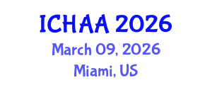 International Conference on Healthy and Active Aging (ICHAA) March 09, 2026 - Miami, United States