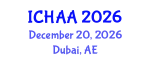 International Conference on Healthy and Active Aging (ICHAA) December 20, 2026 - Dubai, United Arab Emirates
