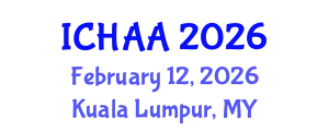 International Conference on Healthy and Active Aging (ICHAA) February 12, 2026 - Kuala Lumpur, Malaysia