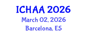 International Conference on Healthy and Active Aging (ICHAA) March 02, 2026 - Barcelona, Spain
