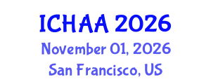 International Conference on Healthy and Active Aging (ICHAA) November 01, 2026 - San Francisco, United States