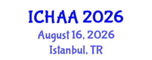 International Conference on Healthy and Active Aging (ICHAA) August 16, 2026 - Istanbul, Turkey