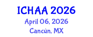 International Conference on Healthy and Active Aging (ICHAA) April 06, 2026 - Cancún, Mexico